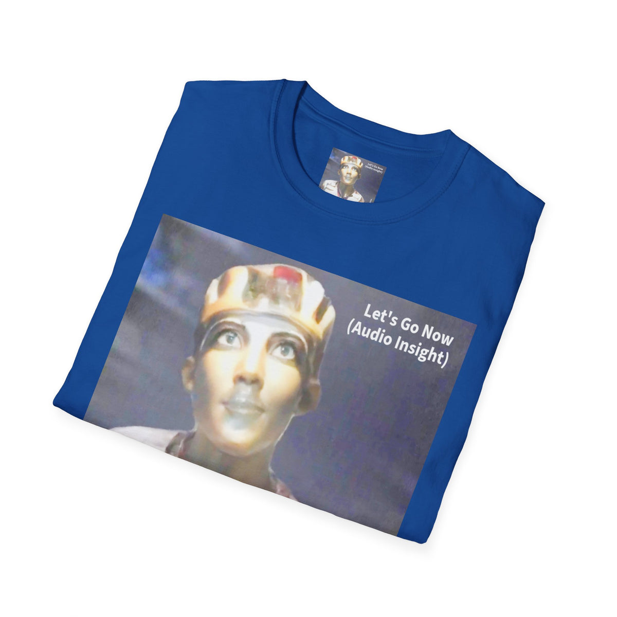 'Let's Go Now' (Audio Insight) Sc Fi Alien/Ancient Design Softstyle T-Shirt