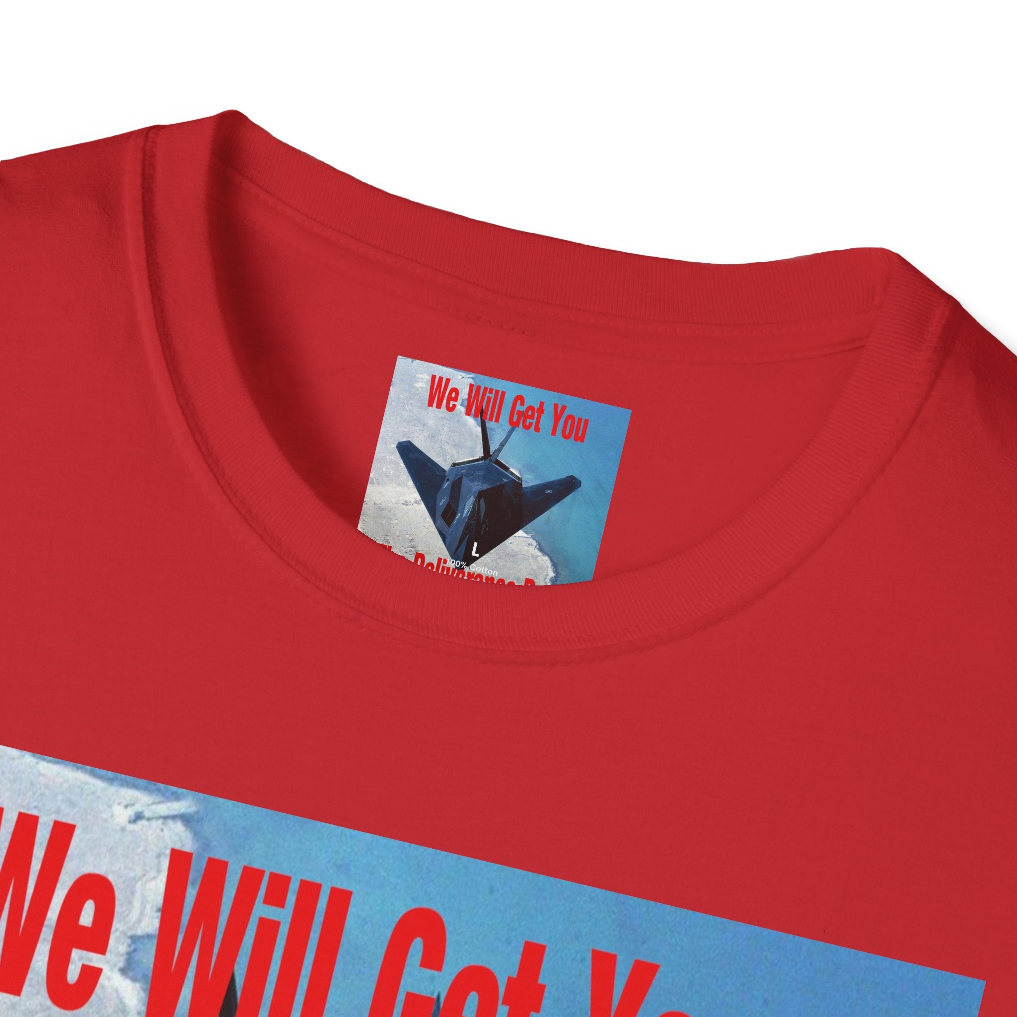 'We Will Get You'  (The Deliverance Boys) Stealth Fighter Jet Lightweight Graphic Tee