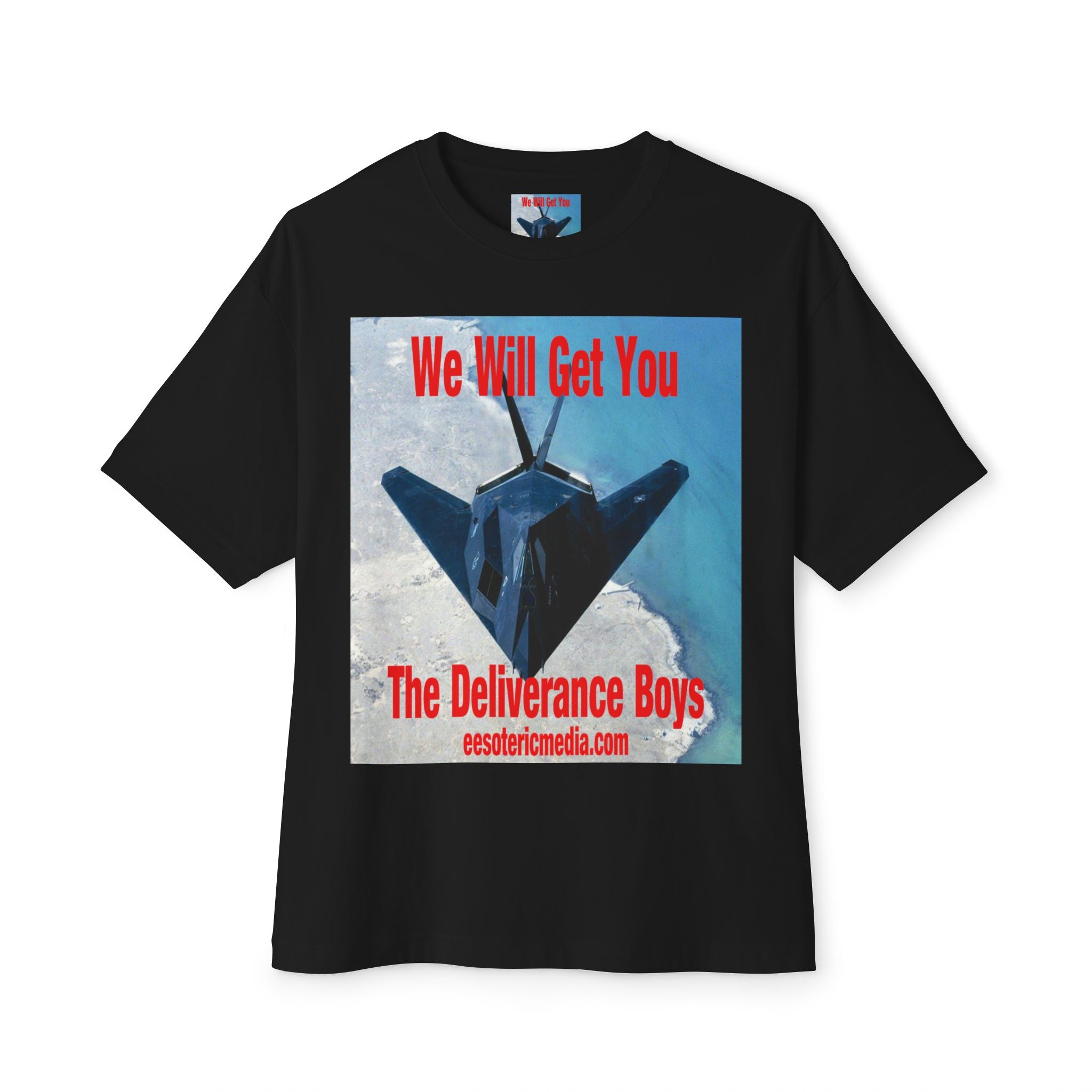 'We Will Get You' (The Deliverance Boys) Stealth Fighter Jet Oversize Graphic Tee