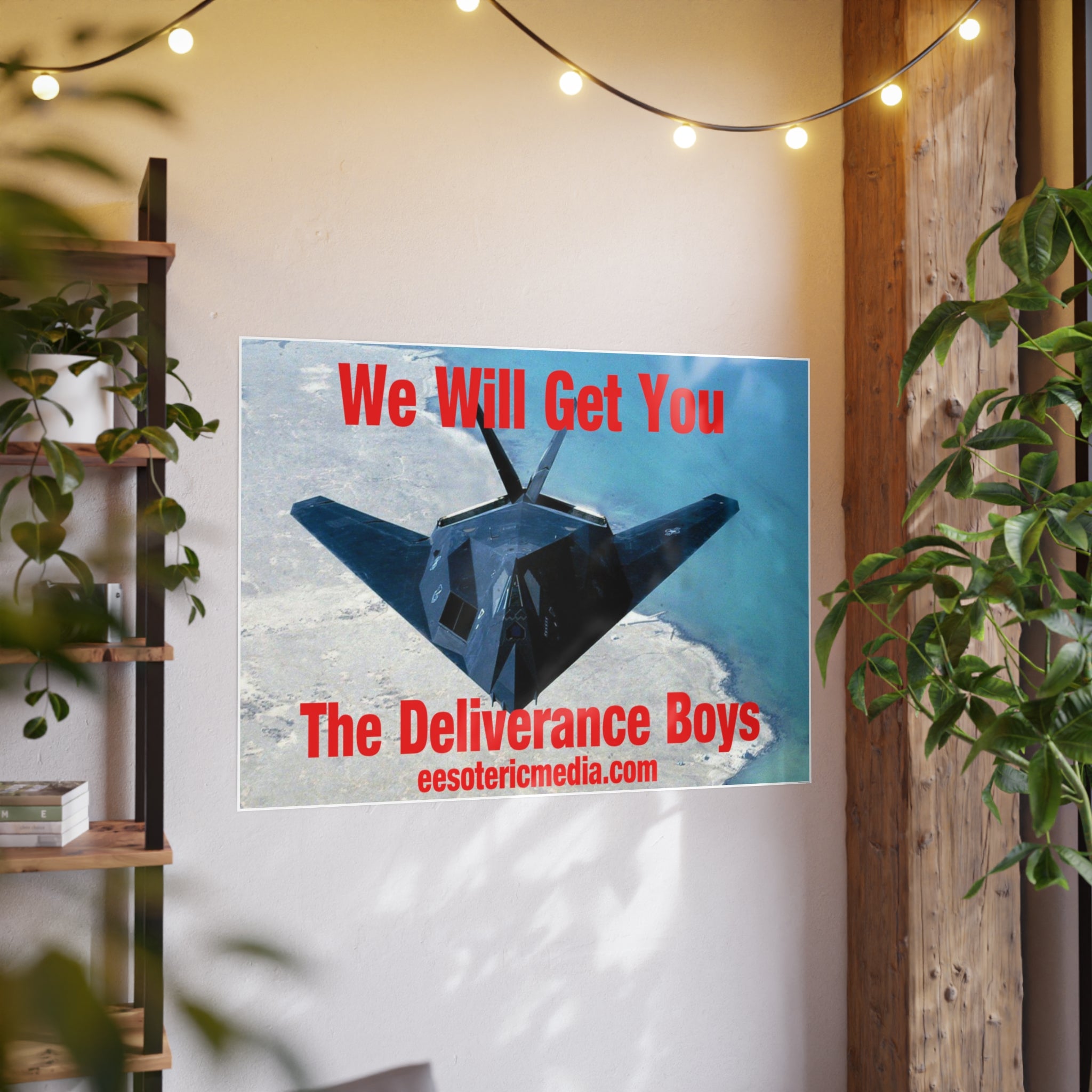 'We Will Get You' (The Deliverance Boys) Military Stealth Jet Vertical Satin Art Poster 48"x36" (120cm x 90cm)