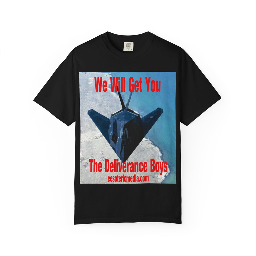 We Will Get You - The Deliverance Boys Graphic T-Shirt
