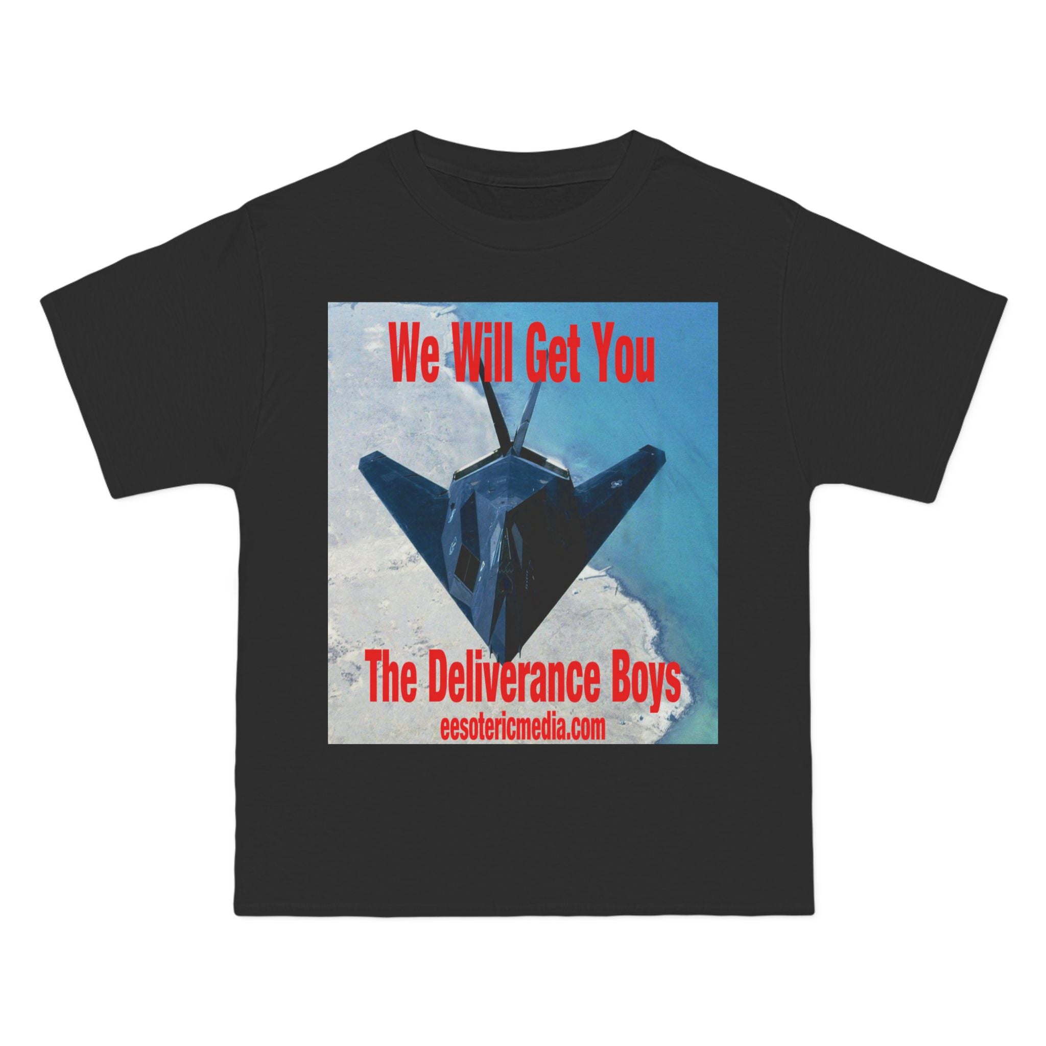 'We Will Get You' (The Deliverance Boys) Stealth Fighter Graphic Beefy T-Shirt