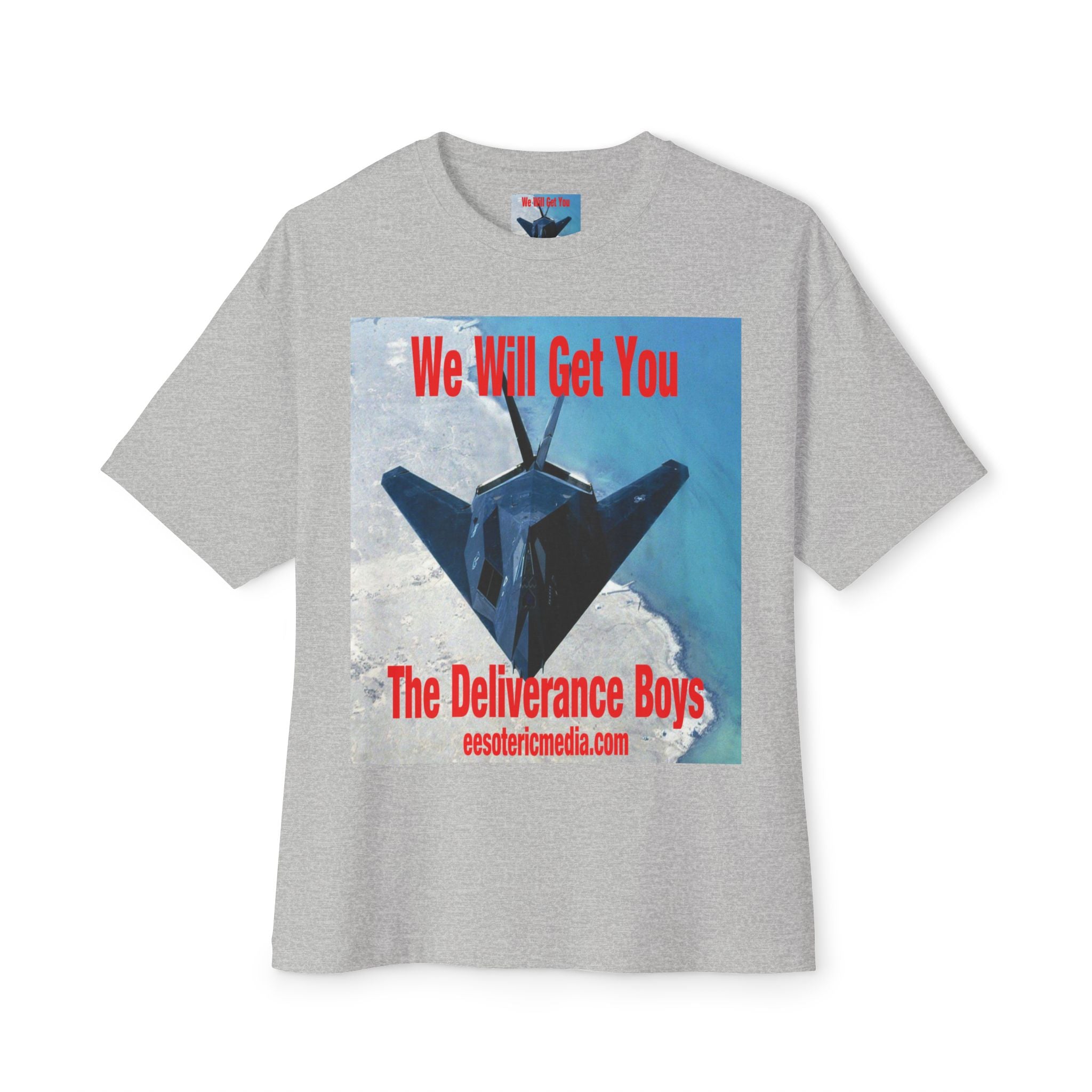 'We Will Get You' (The Deliverance Boys) Stealth Fighter Jet Oversize Graphic Tee