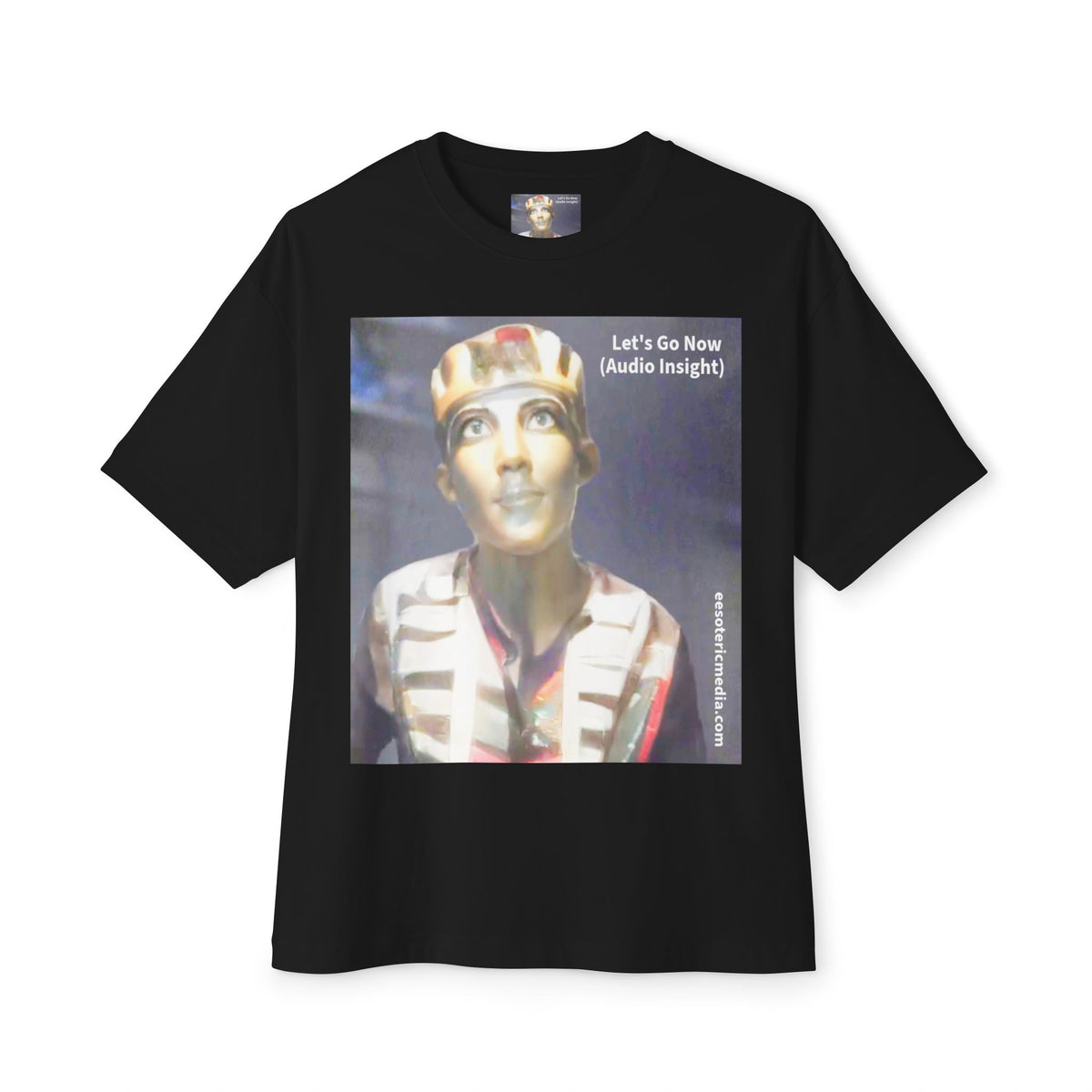 'Let's Go Now' (Audio Insight) Sc Fi Alien/Ancient Design Oversize Boxy T-Shirt