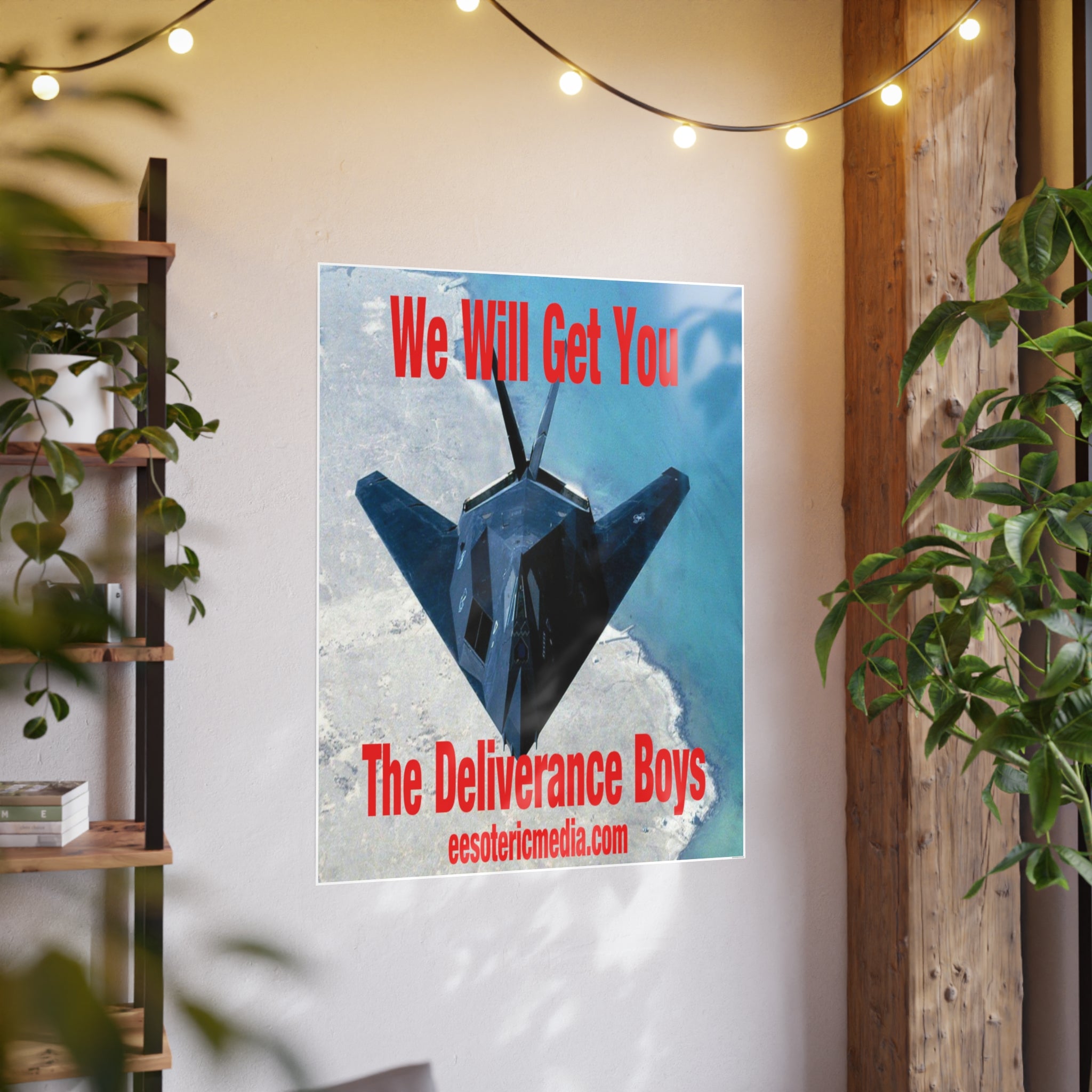 'We Will Get You' (The Deliverance Boys) Military Stealth Jet Vertical Satin Art Poster 36"x48" (90cm x 120cm)