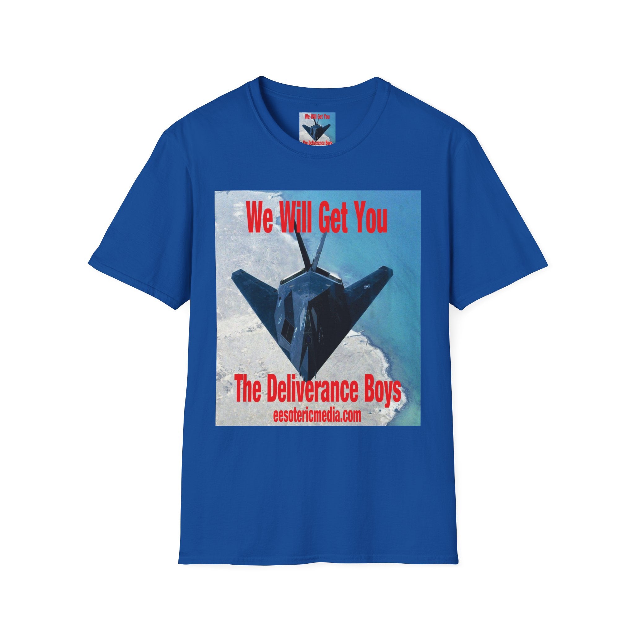 'We Will Get You'  (The Deliverance Boys) Stealth Fighter Jet Lightweight Graphic Tee