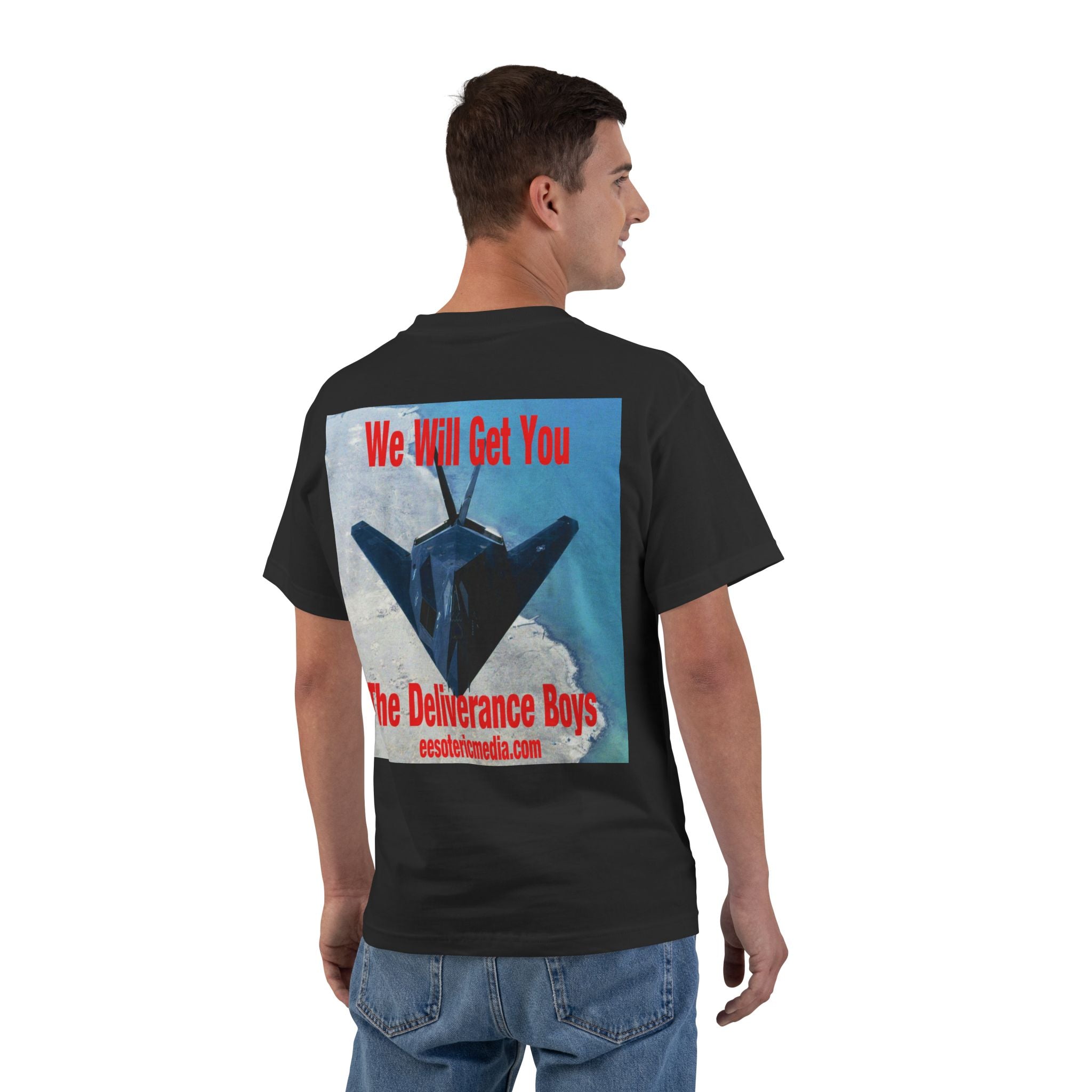 'We Will Get You' (The Deliverance Boys) Stealth Fighter Graphic Beefy T-Shirt